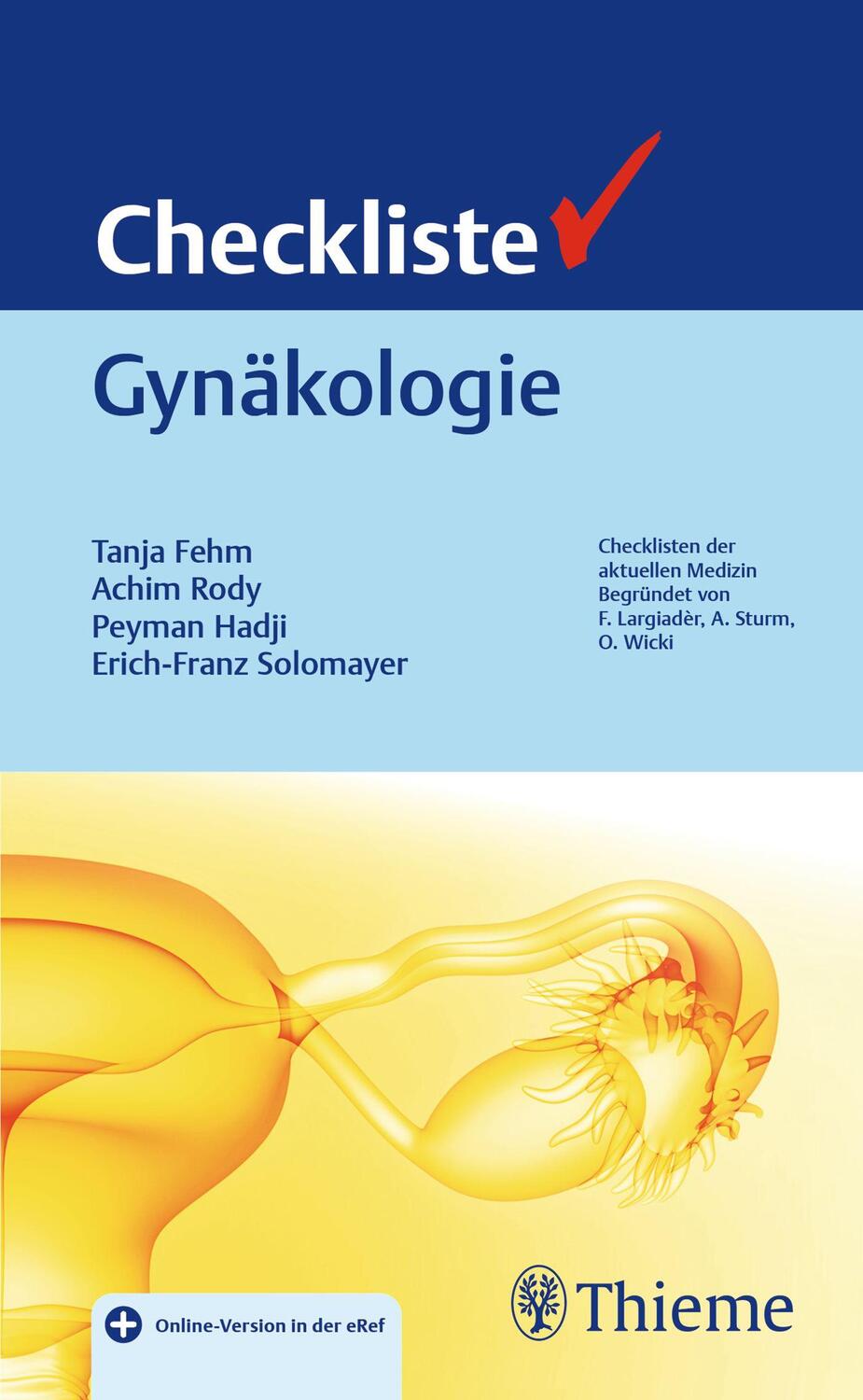 Cover: 9783132446854 | Checkliste Gynäkologie | Tanja Fehm (u. a.) | Bundle | 1 Buch | 2022