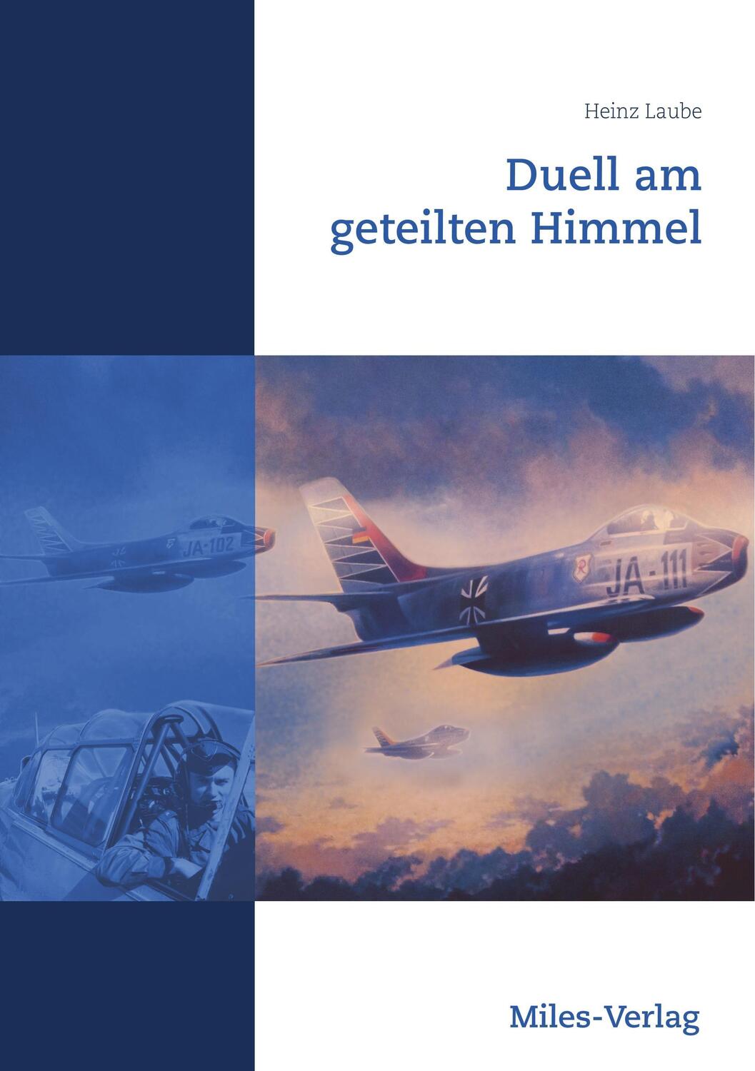 Cover: 9783945861356 | Duell am geteilten Himmel | Heinz Laube | Taschenbuch | Paperback