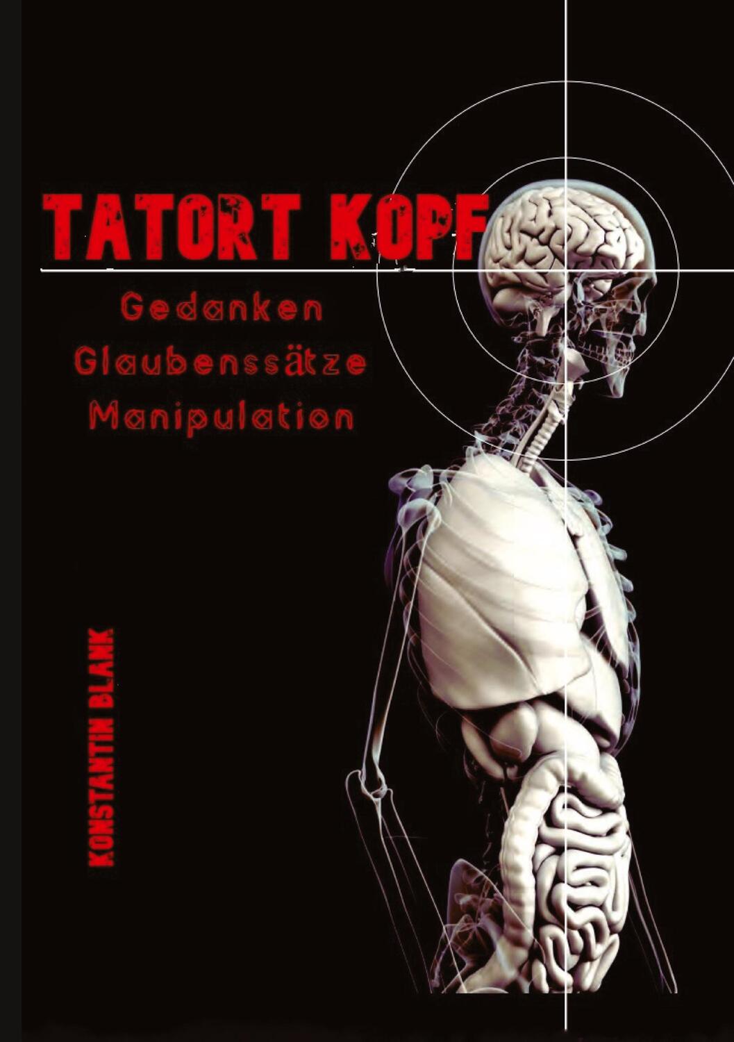 Cover: 9783347656314 | Tatort Kopf | Konstantin Hagen Blank | Buch | 184 S. | Deutsch | 2022