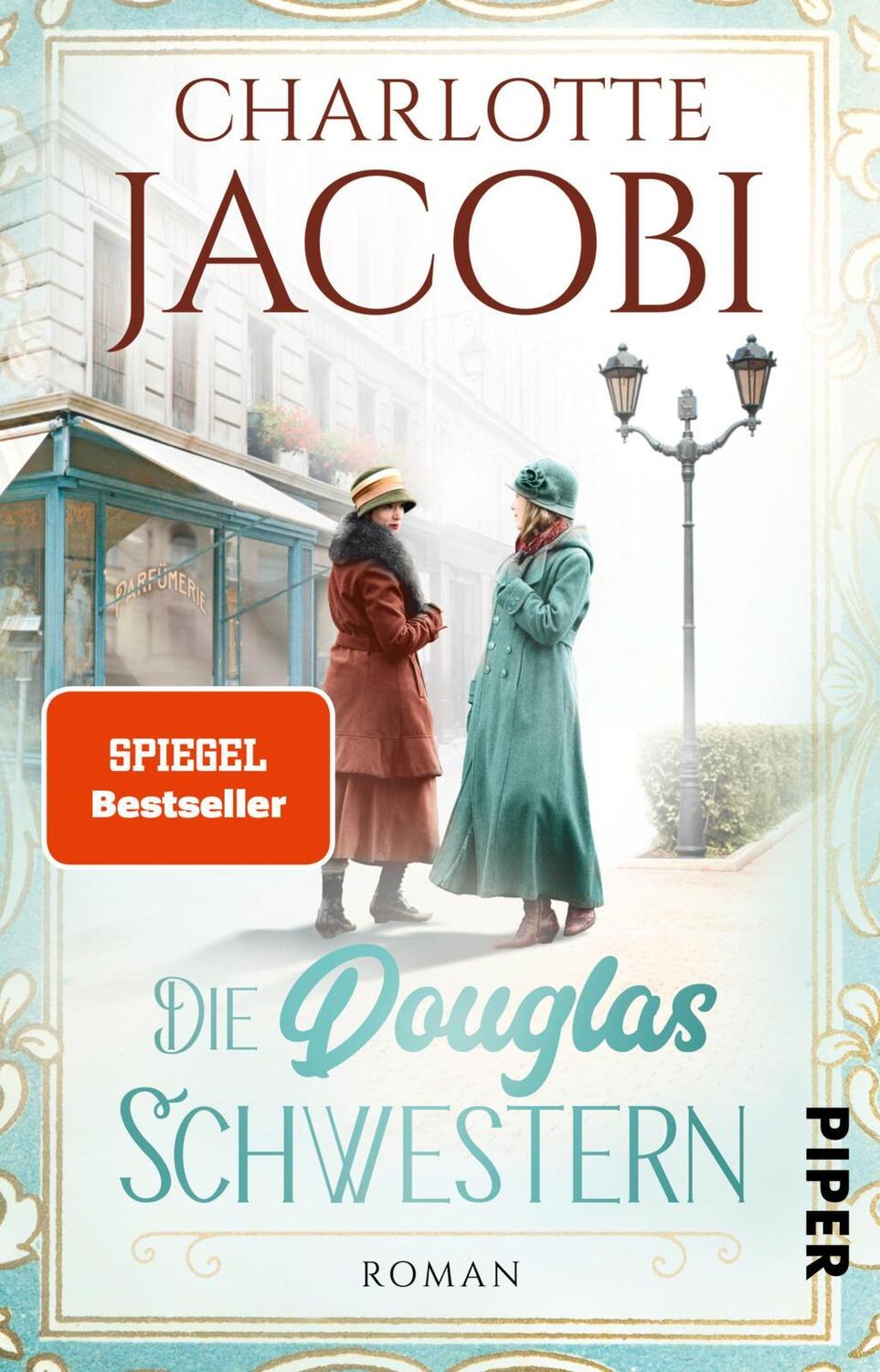 Cover: 9783492316477 | Die Douglas-Schwestern | Charlotte Jacobi | Taschenbuch | Deutsch