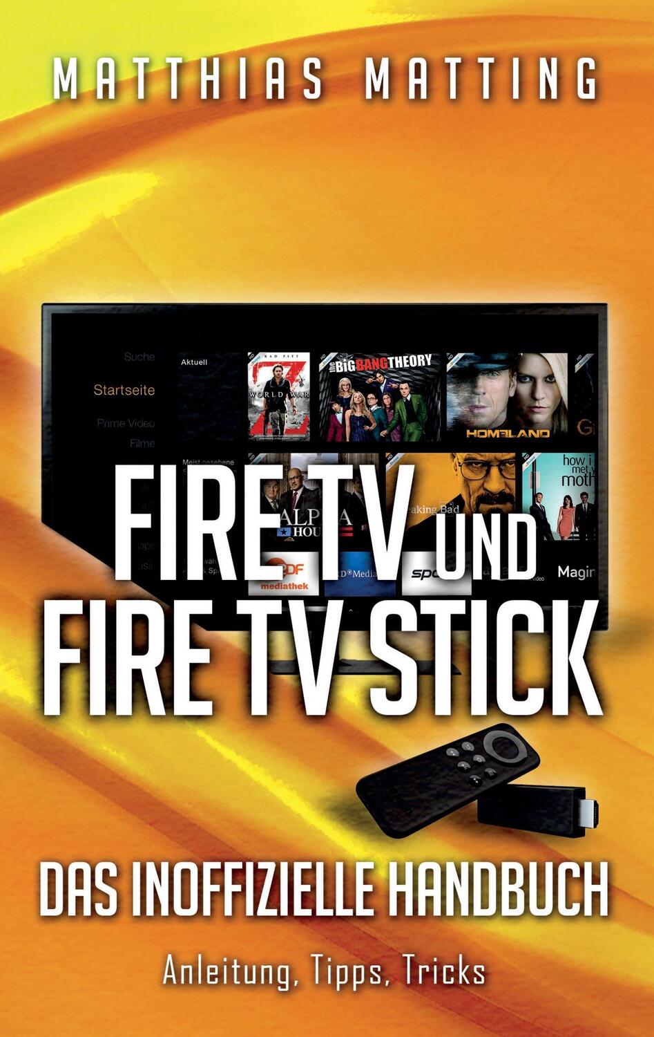 Cover: 9783739211695 | Amazon Fire TV und Fire TV Stick - das inoffizielle Handbuch | Matting