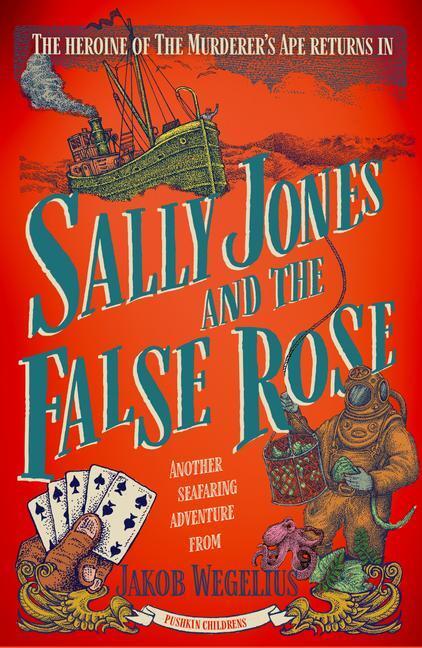 Cover: 9781782693239 | Sally Jones and the False Rose | Jakob Wegelius | Taschenbuch | 2022