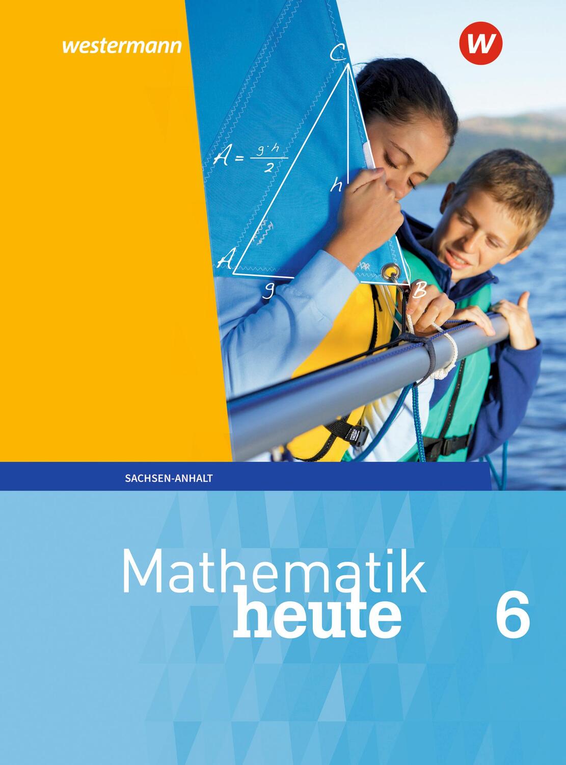 Cover: 9783141500592 | Mathematik heute 6. Schülerband. Sachsen-Anhalt | Ausgabe 2018 | Buch