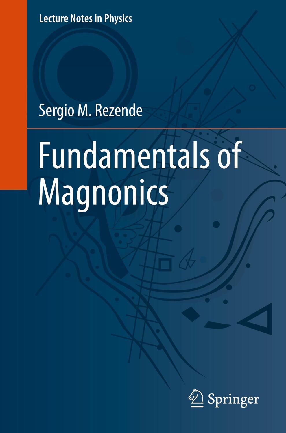 Cover: 9783030413163 | Fundamentals of Magnonics | Sergio M. Rezende | Taschenbuch | XVII