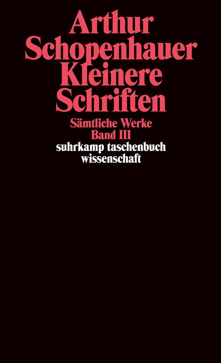 Cover: 9783518282632 | Kleinere Schriften | Sämtliche Werke in fünf Bänden, Band drei. | Buch