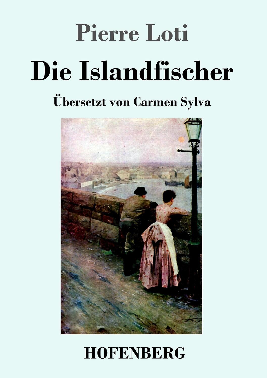 Cover: 9783743718111 | Die Islandfischer | Pierre Loti | Taschenbuch | Hofenberg