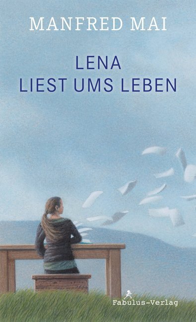 Cover: 9783944788425 | Lena liest ums Leben | Roman für Kinder | Manfred Mai | Buch | 2017
