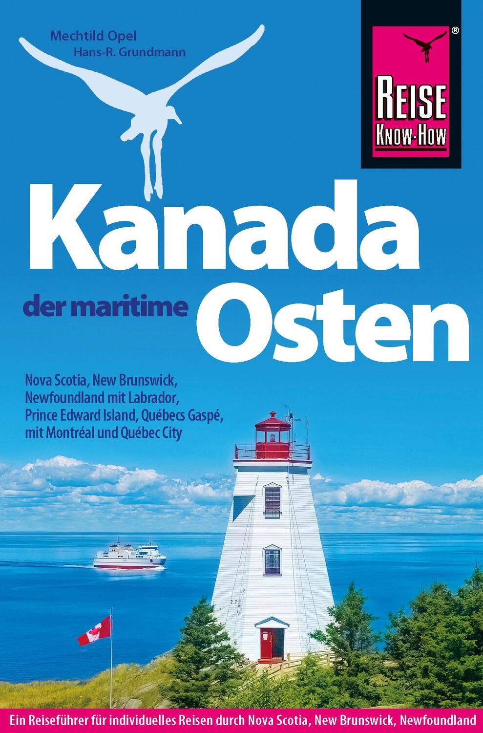 Cover: 9783896627711 | Reise Know-How Reiseführer Kanada, der maritime Osten | Opel (u. a.)