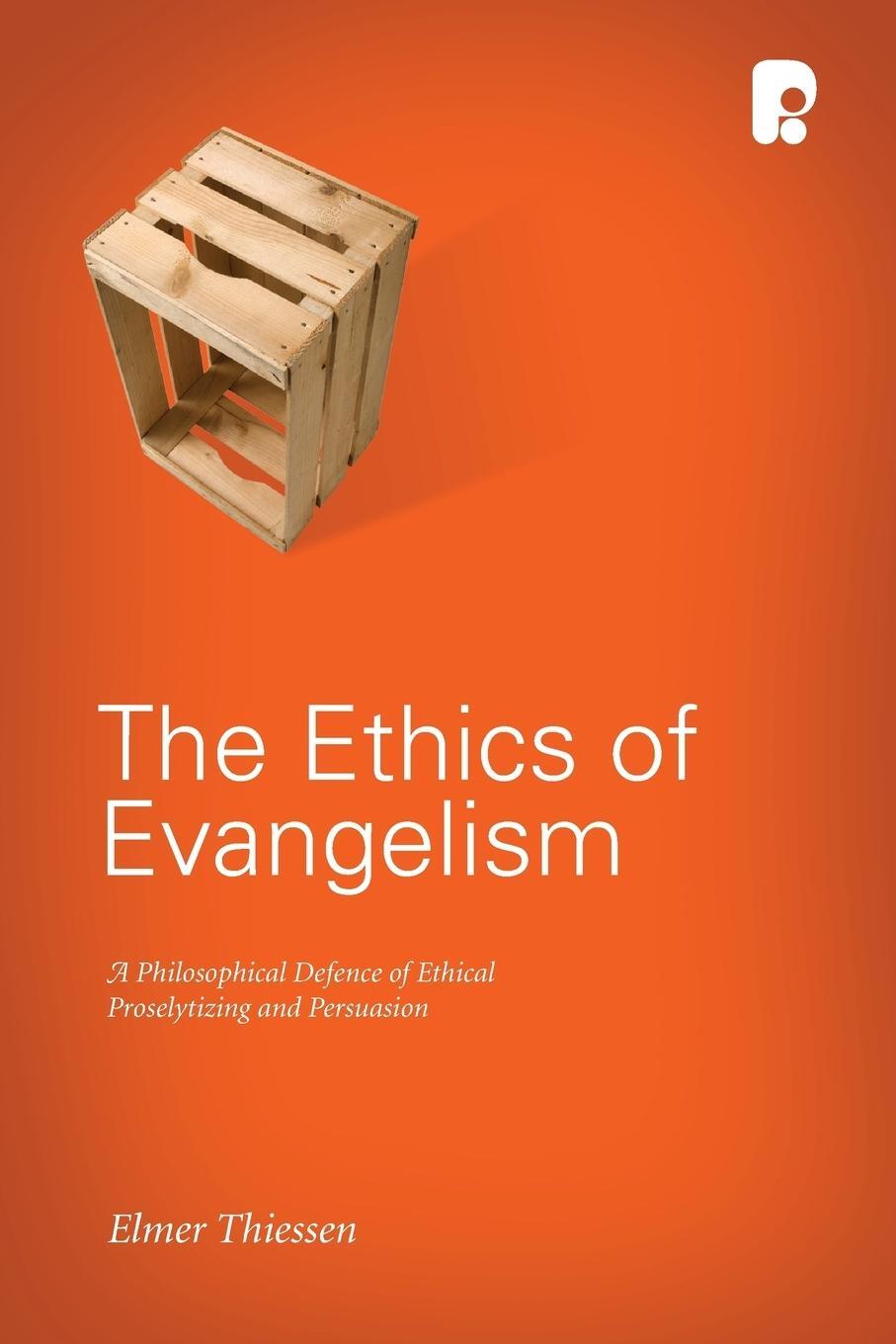 Cover: 9781842277249 | The Ethics of Evangelism | Elmer J Thiessen | Taschenbuch | Paperback