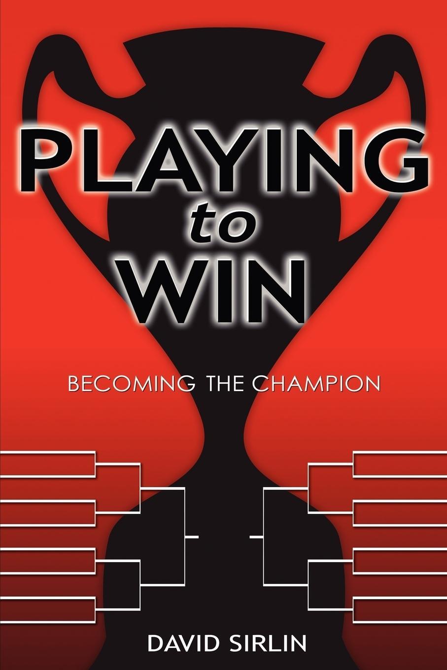 Cover: 9781411666795 | Playing to Win | Becoming the Champion | David Sirlin | Taschenbuch