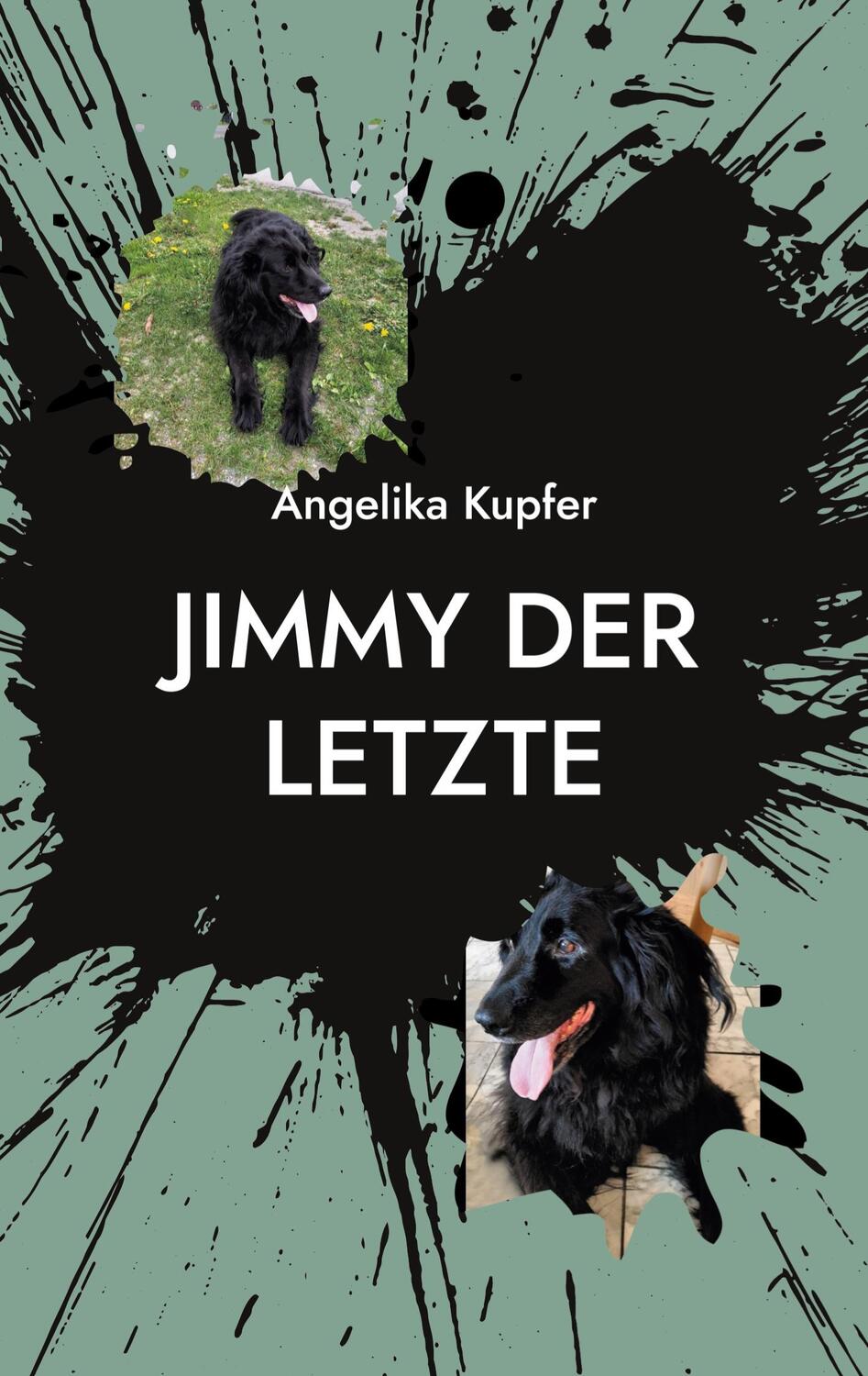 Cover: 9783758309250 | Jimmy der Letzte | Angelika Kupfer | Taschenbuch | Paperback | 336 S.
