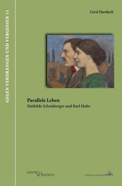 Cover: 9783955651671 | Parallele Leben. Mathilde Scheinberger und Karl Hofer | Gerd Hardach