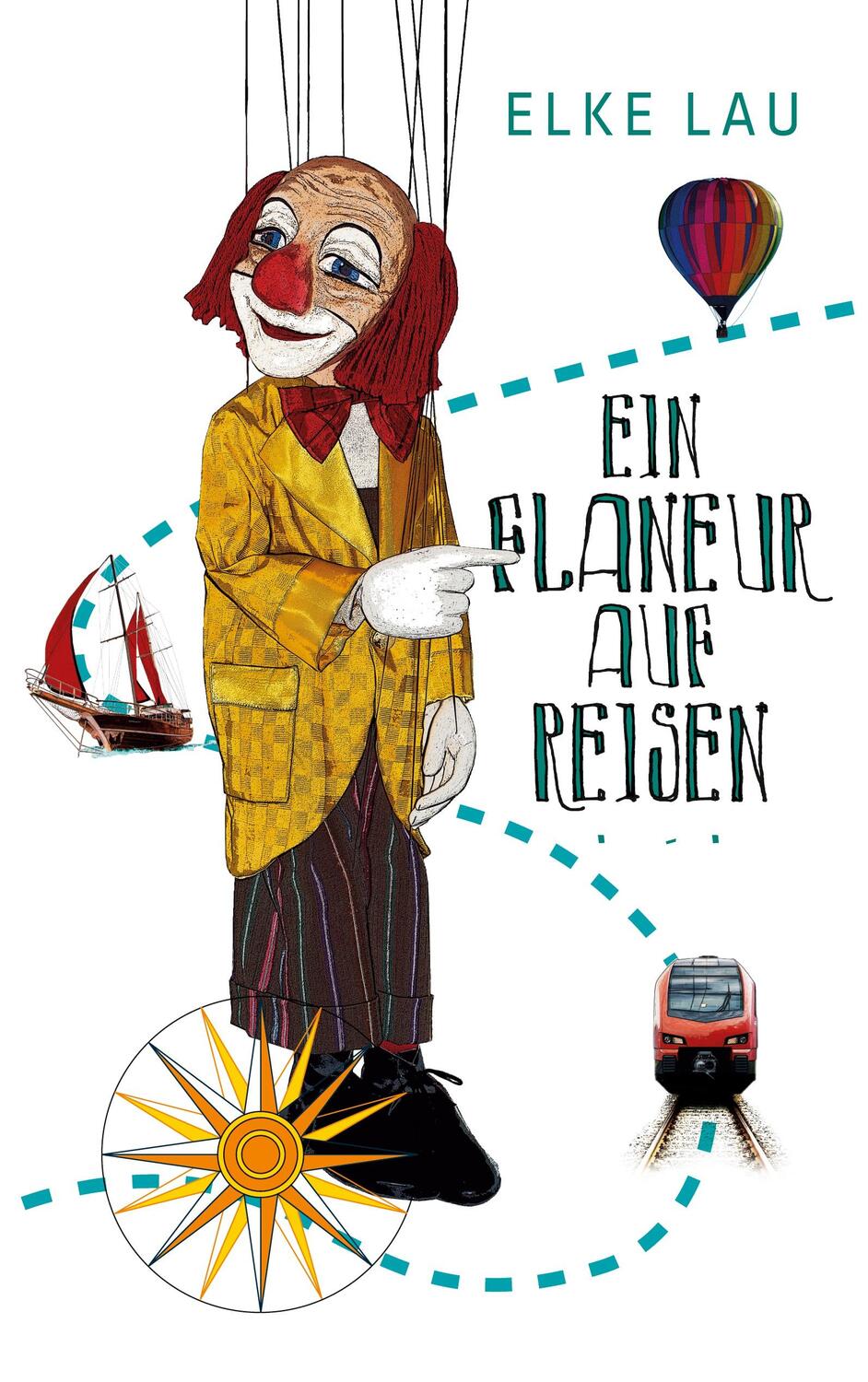Cover: 9783753449708 | Ein Flaneur auf Reisen | Elke Lau | Taschenbuch | Books on Demand