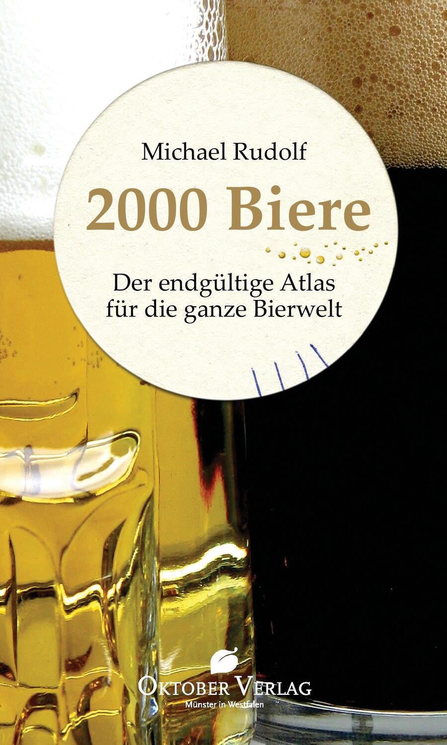 Cover: 9783938568125 | 2000 Biere | Der endgültige Atlas für die ganze Bierwelt | Rudolf
