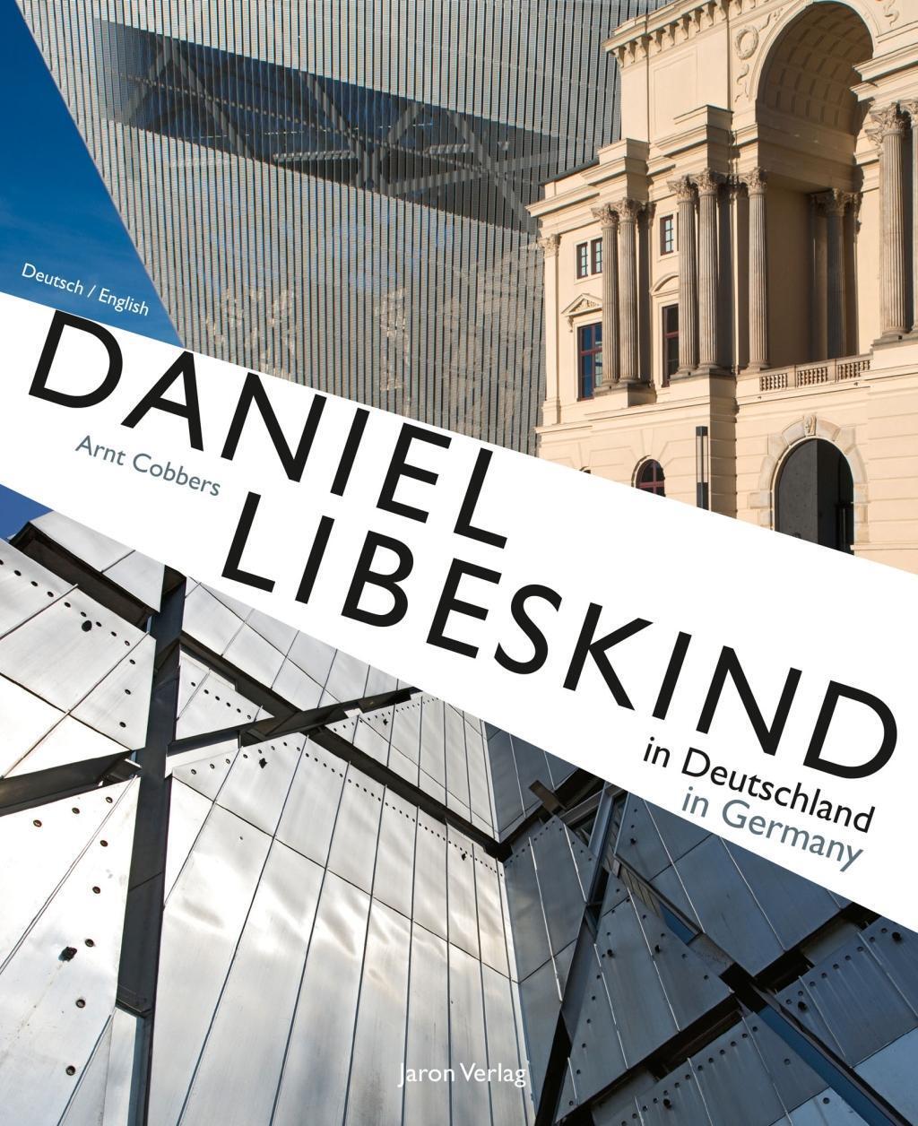 Cover: 9783897738041 | Daniel Libeskind in Deutschland / in Germany | Arnt Cobbers | Buch