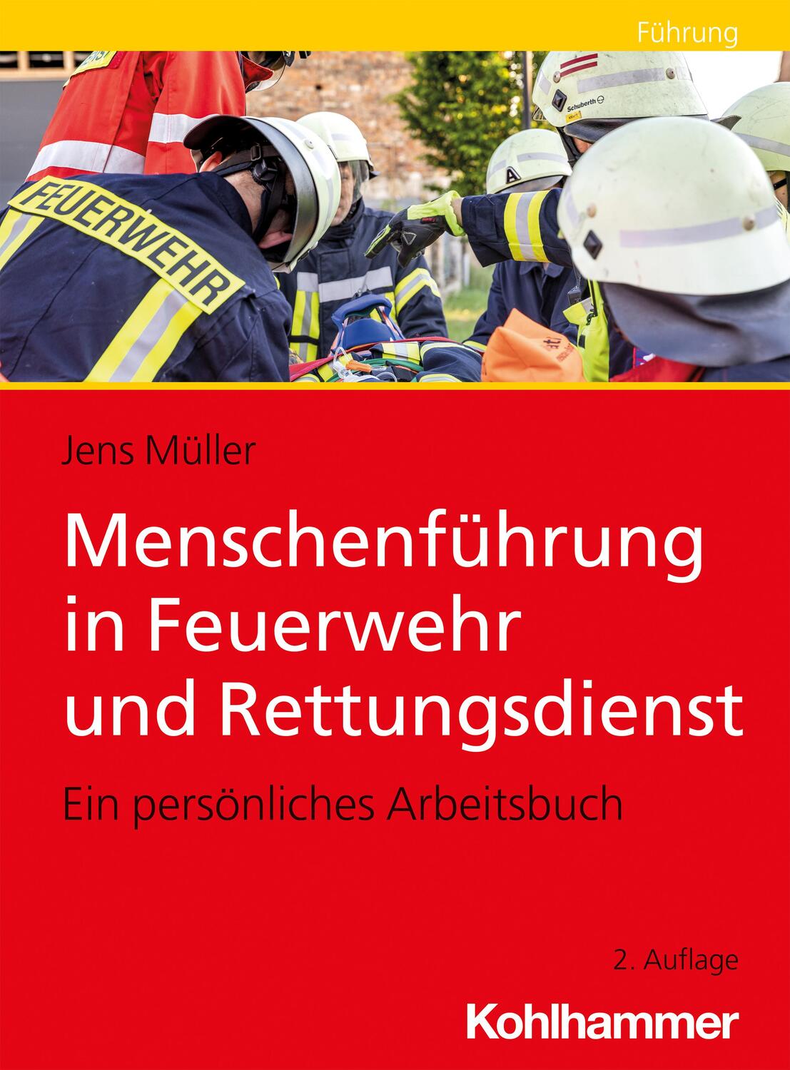 Cover: 9783170405202 | Menschenführung in Feuerwehr und Rettungsdienst | Jens Müller | Buch