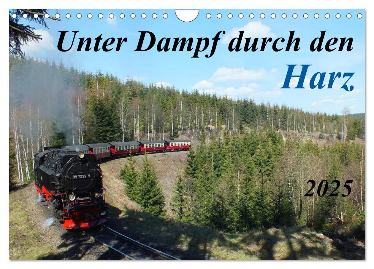 Cover: 9783435670260 | Unter Dampf durch den Harz (Wandkalender 2025 DIN A4 quer),...