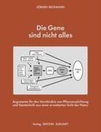 Cover: 9783897992221 | Die Gene sind nicht alles | Jörgen Beckmann | Taschenbuch | Paperback