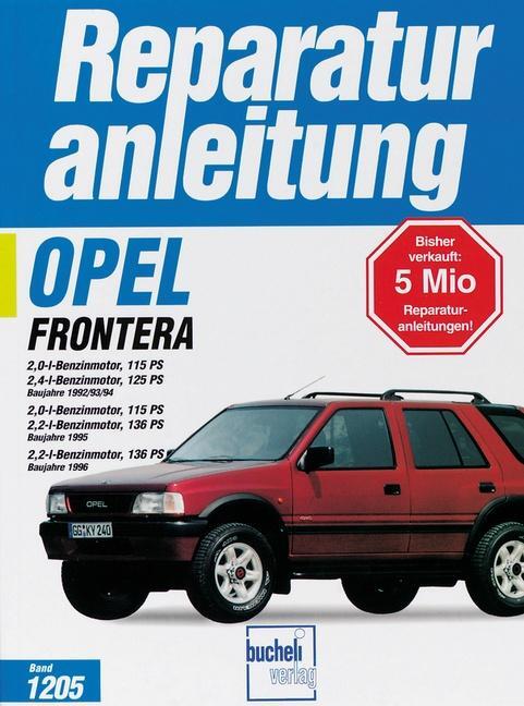 Cover: 9783716819319 | Opel Frontera ab Baujahr 1992 | 2,0 / 2,2 / 2,4 Liter Benzinmotoren