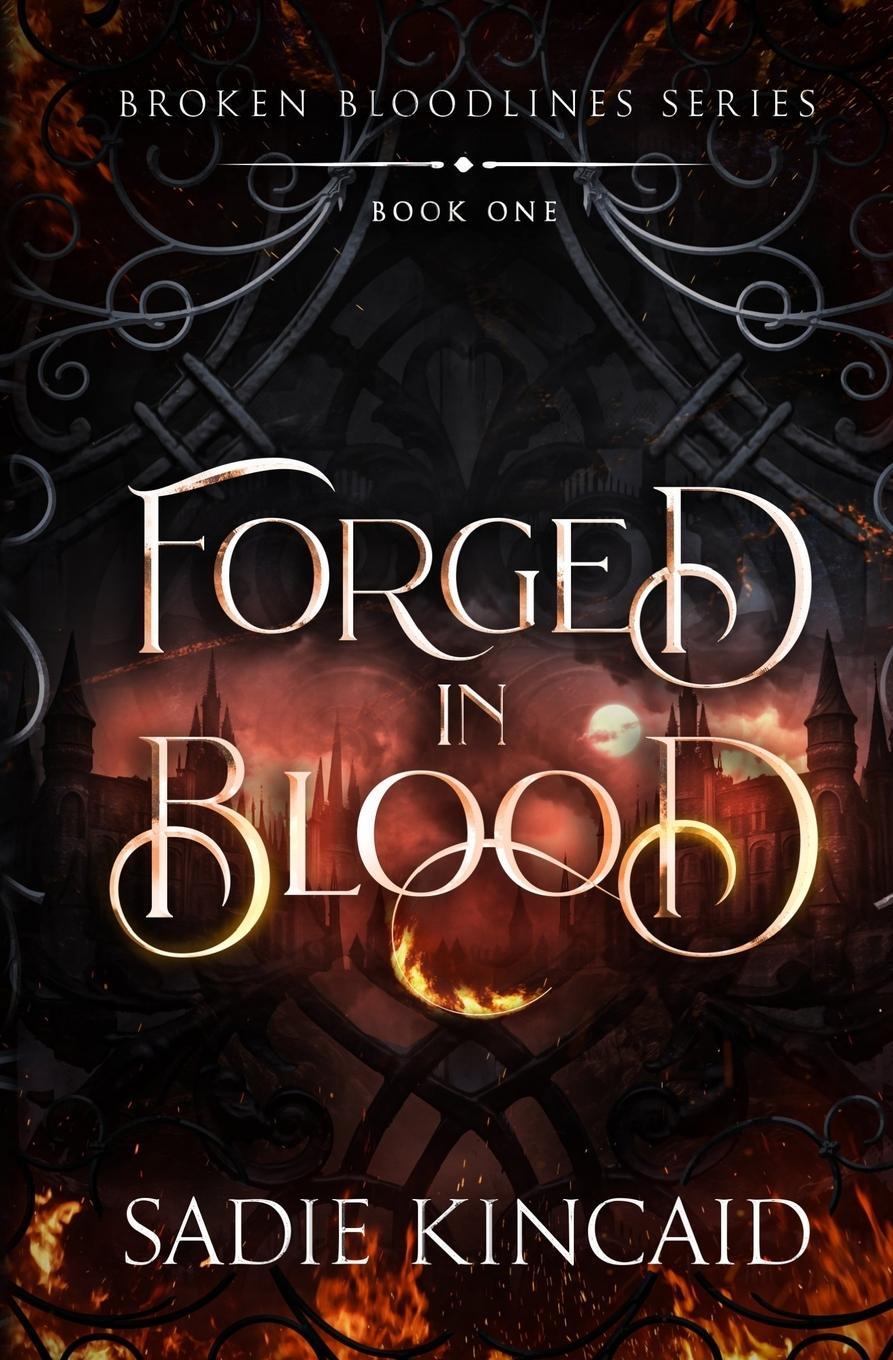 Cover: 9781915663368 | Forged in Blood | Sadie Kincaid | Taschenbuch | Paperback | Englisch