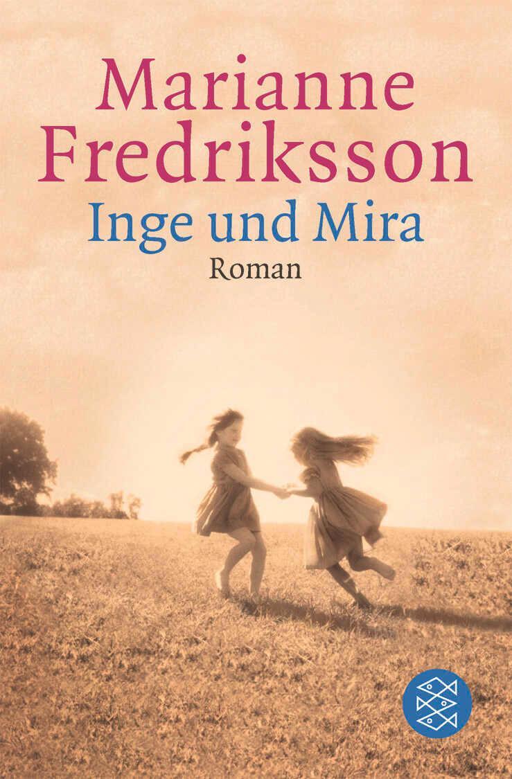 Cover: 9783596152360 | Inge und Mira | Marianne Fredriksson | Taschenbuch | 240 S. | Deutsch