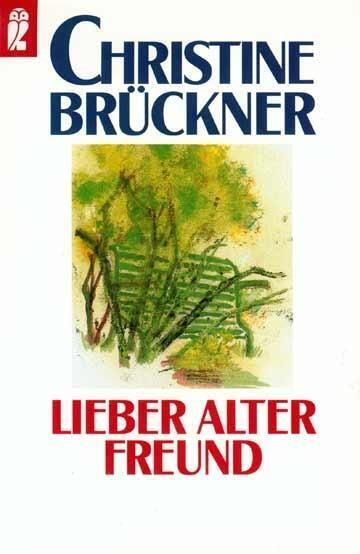 Cover: 9783548234786 | Lieber alter Freund | Briefe | Christine Brückner | Taschenbuch | 2001