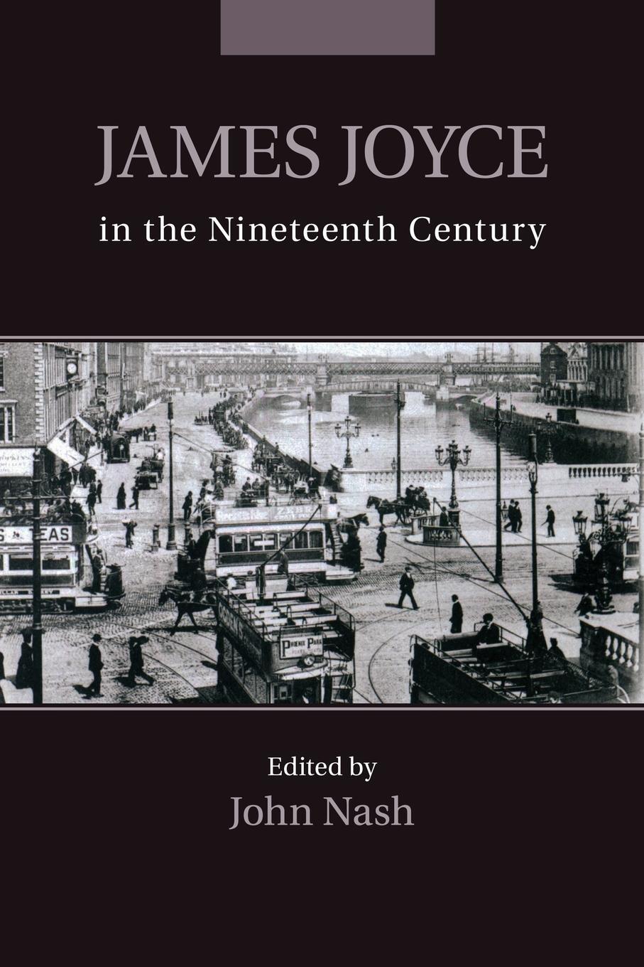 Cover: 9781107514744 | James Joyce in the Nineteenth Century | John Nash | Taschenbuch | 2014