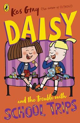 Cover: 9781782959717 | Daisy and the Trouble with School Trips | Kes Gray | Taschenbuch