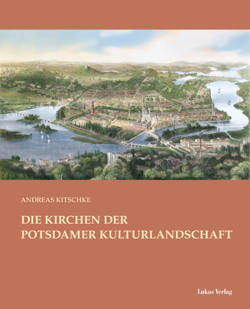 Cover: 9783867322485 | Die Kirchen der Potsdamer Kulturlandschaft | Andreas Kitschke | Buch