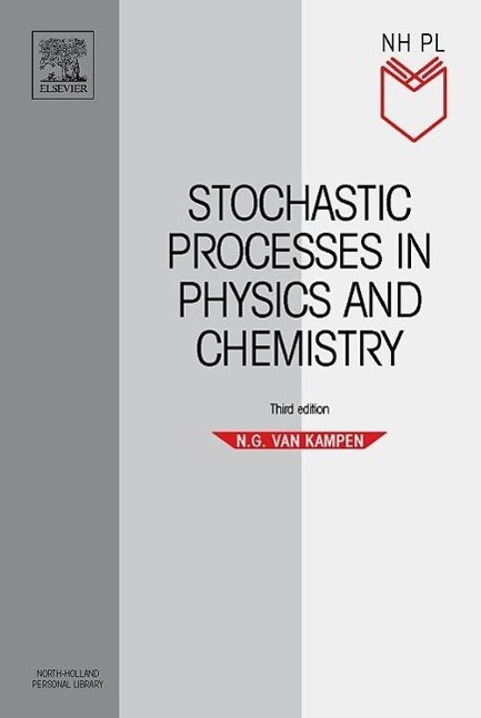 Cover: 9780444529657 | Stochastic Processes in Physics and Chemistry | N. G. van Kampen