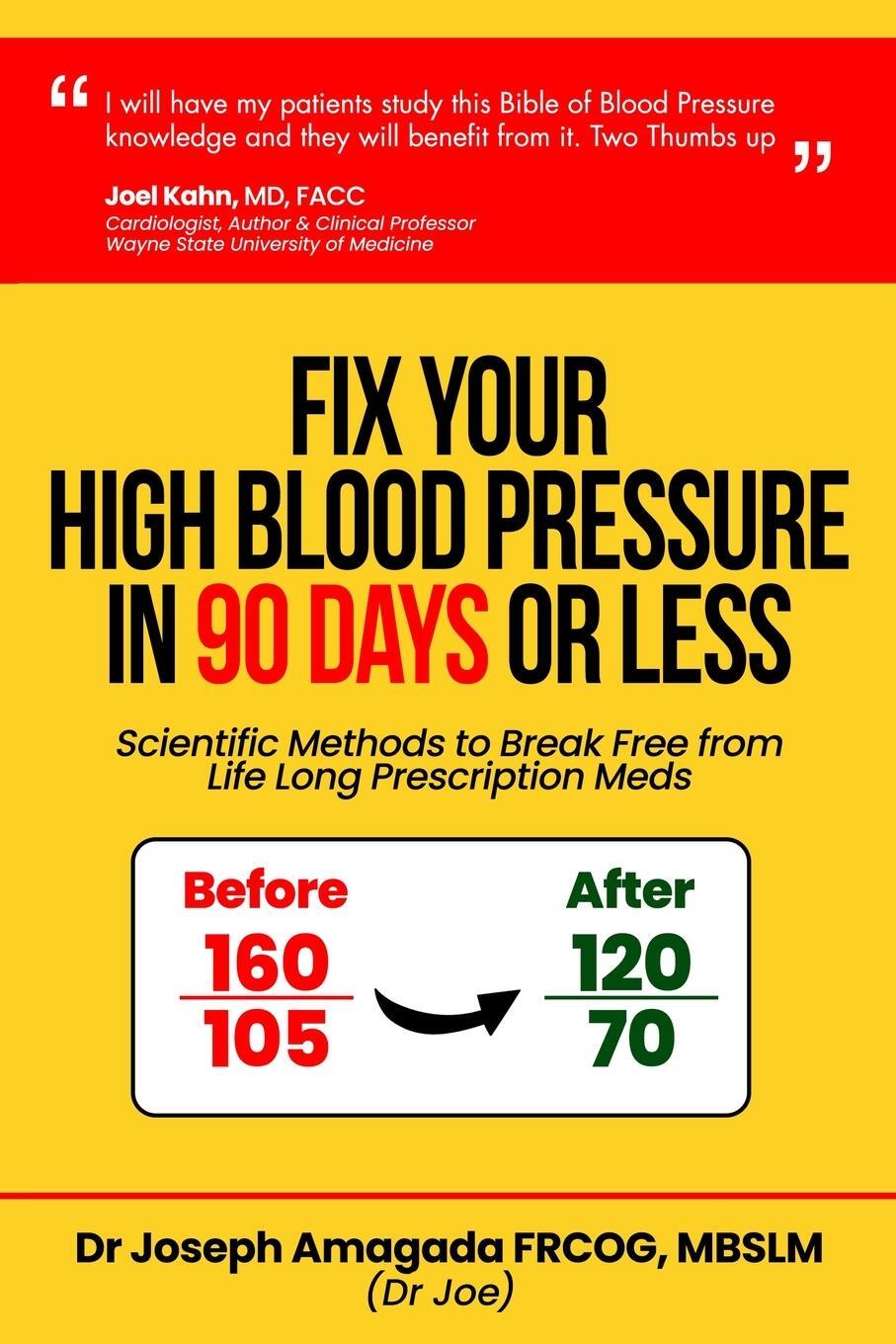 Cover: 9781802275582 | Fix Your High Blood Pressure in 90 Days or Less | Joseph Amagada MD