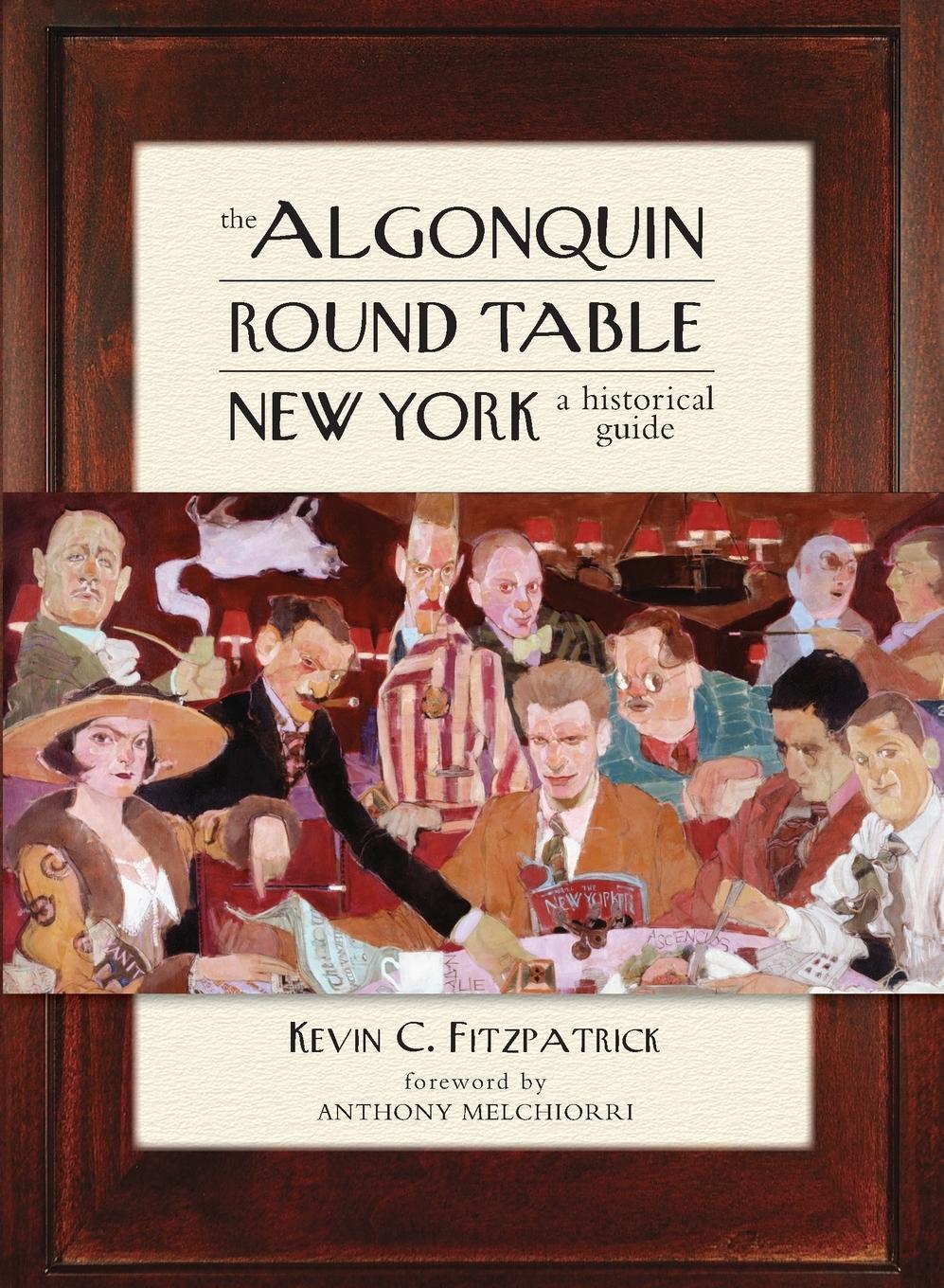 Cover: 9781493049448 | The Algonquin Round Table New York | A Historical Guide | Fitzpatrick