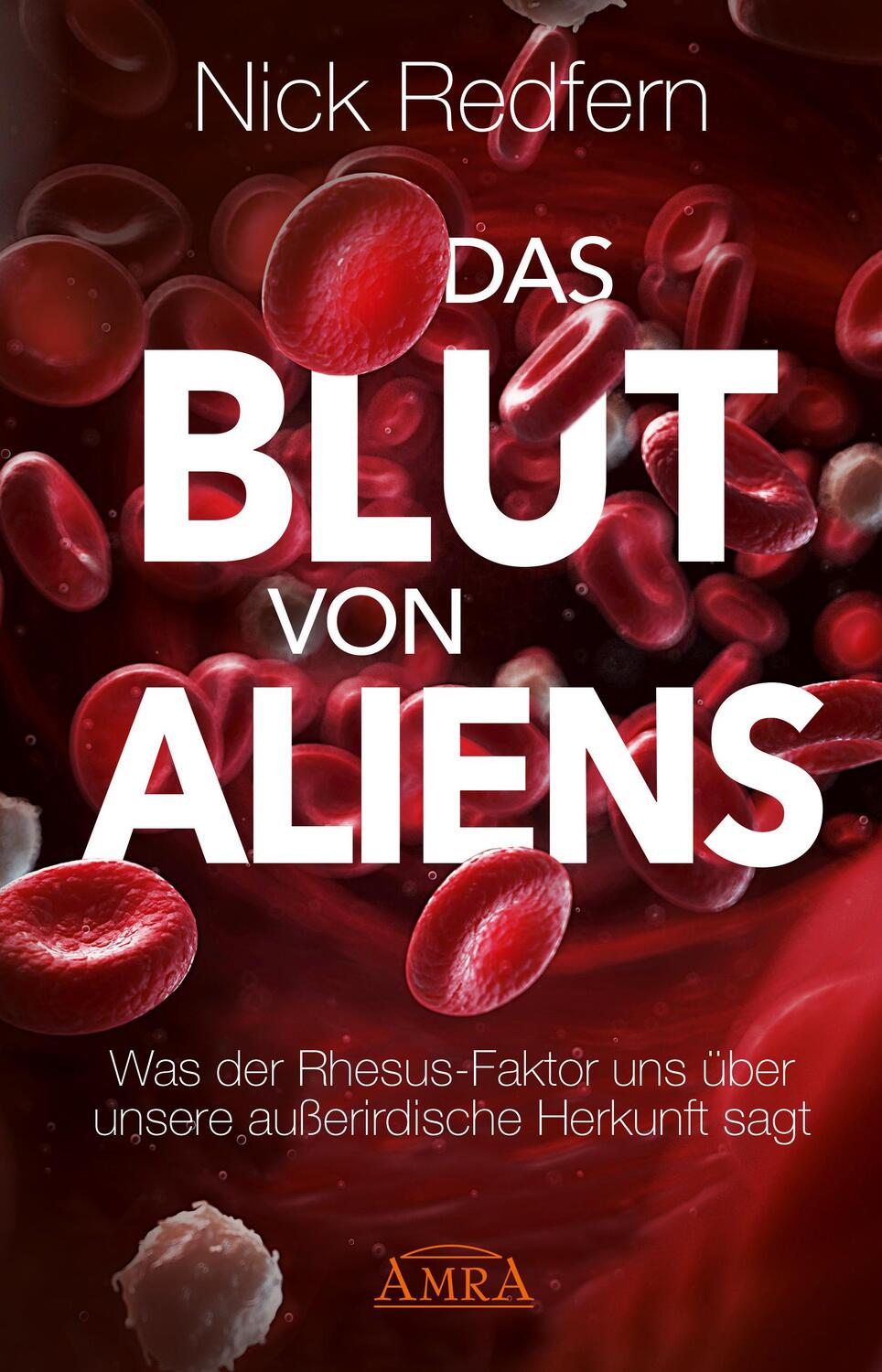 Cover: 9783954472833 | Das Blut von Aliens | Nick Redfern | Buch | Deutsch | 2016