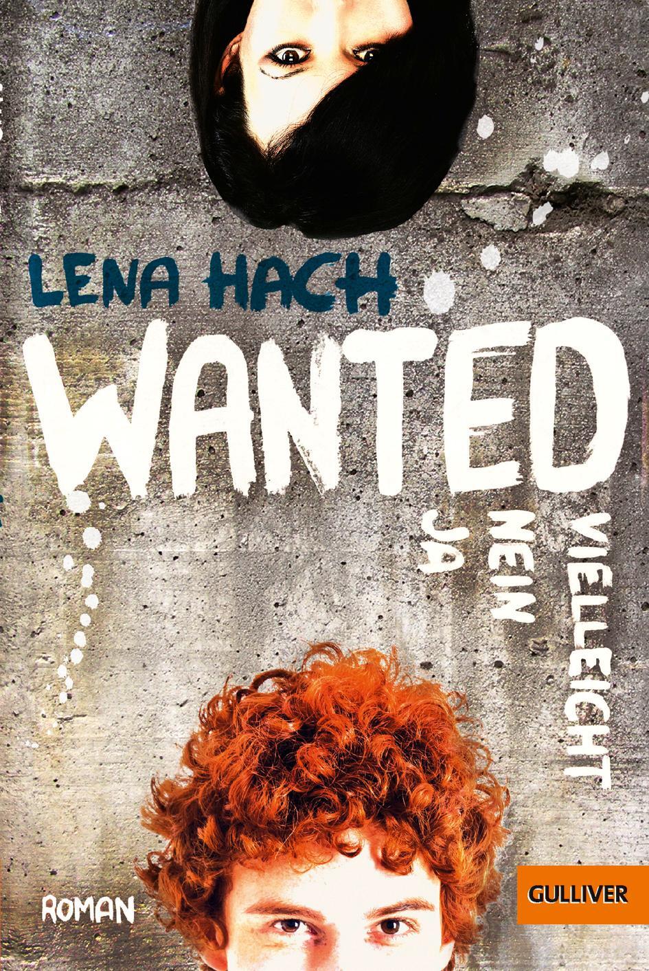 Cover: 9783407745835 | Wanted. Ja. Nein. Vielleicht. | Lena Hach | Taschenbuch | Deutsch