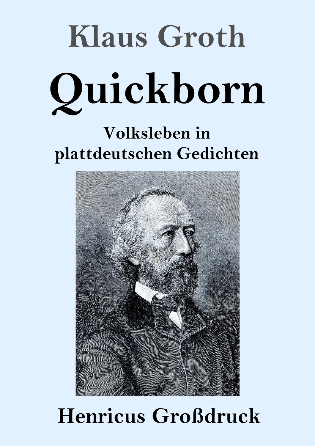 Cover: 9783847842705 | Quickborn (Großdruck) | Volksleben in plattdeutschen Gedichten | Groth