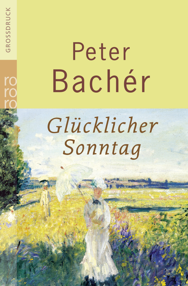Cover: 9783499332234 | Glücklicher Sonntag | Peter Bachér | Taschenbuch | 255 S. | Deutsch
