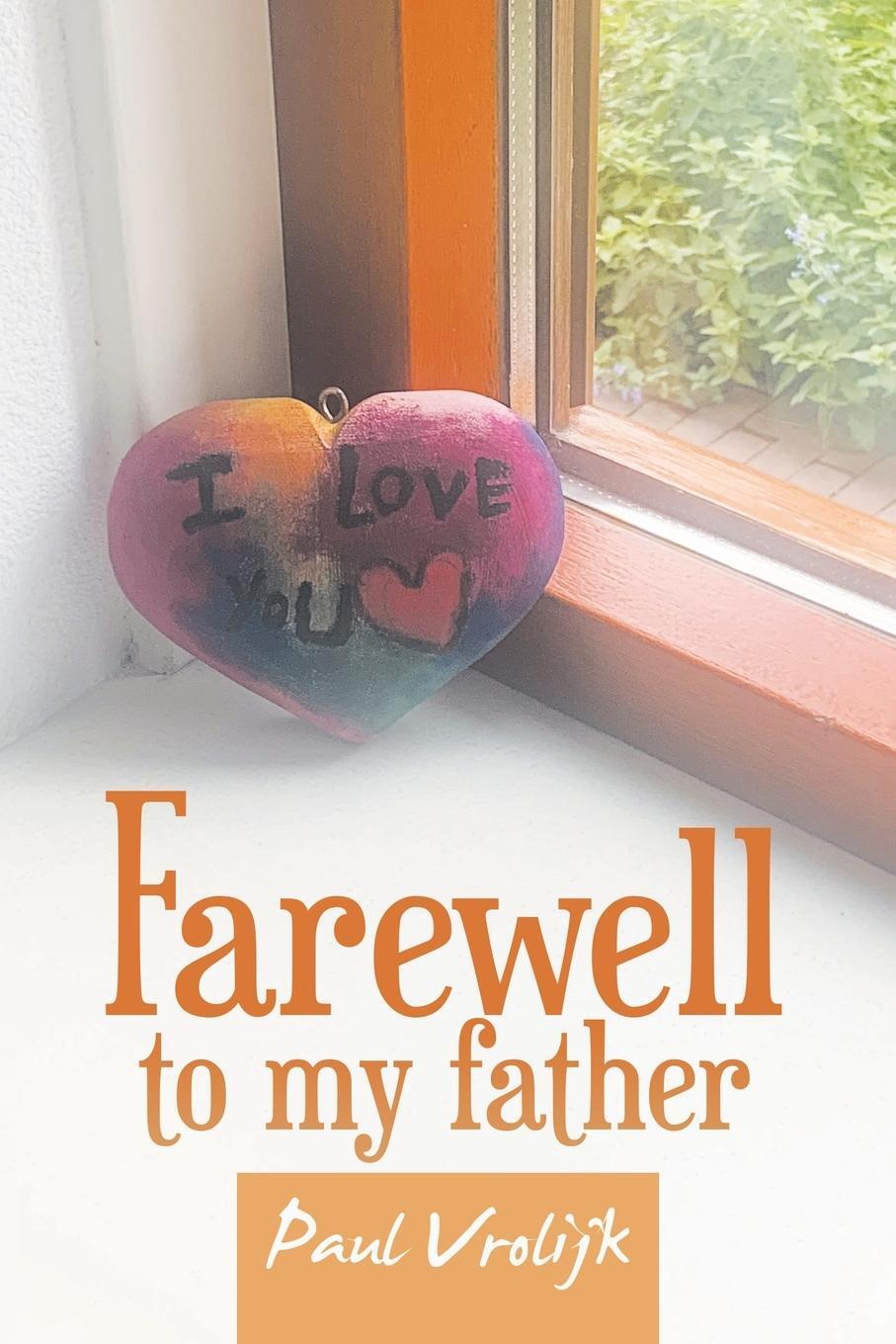 Cover: 9798385001125 | Farewell to my father | Paul Vrolijk | Taschenbuch | Paperback | 2023