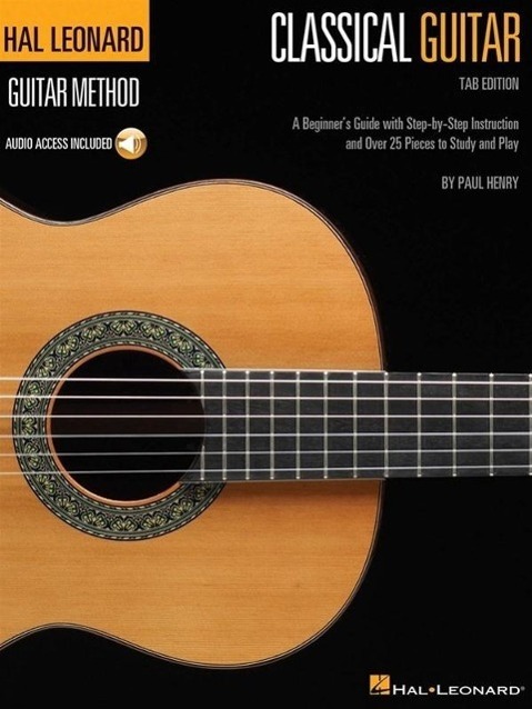 Cover: 9781495012563 | Hal Leonard Classical Guitar Method (Tab Edition): A Beginner's...