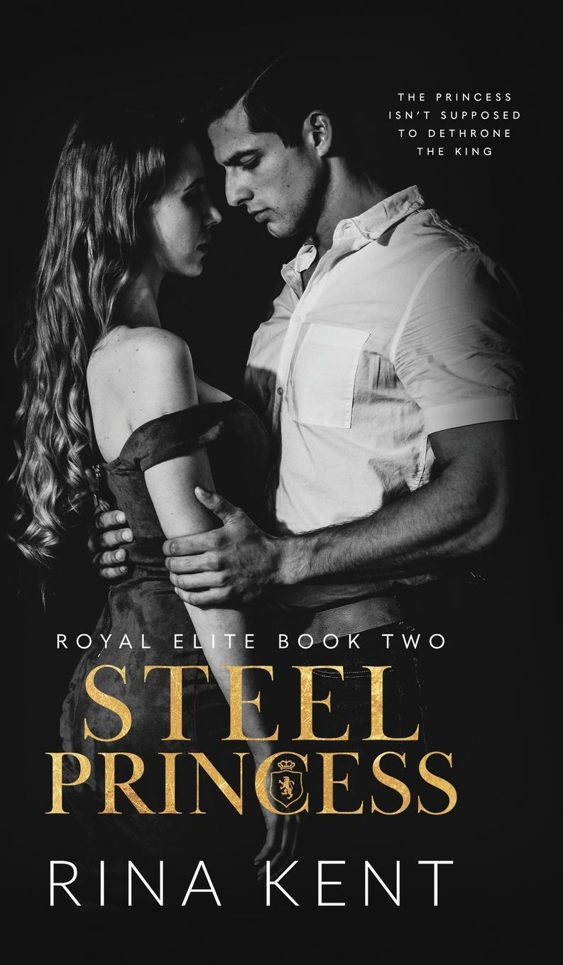 Cover: 9781685450038 | Steel Princess | A Dark High School Bully Romance | Rina Kent | Buch