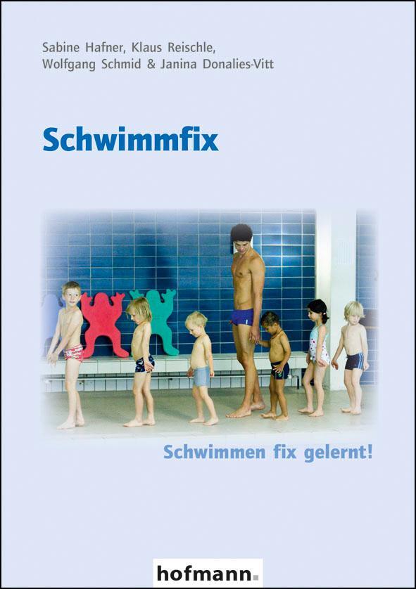 Cover: 9783778087206 | Schwimmfix | Schwimmen fix gelernt! | Sabine Hafner (u. a.) | Buch