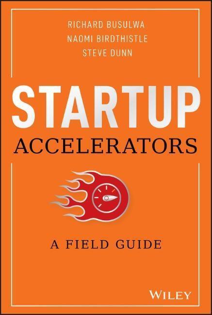 Cover: 9781119638599 | Startup Accelerators | A Field Guide | Richard Busulwa (u. a.) | Buch