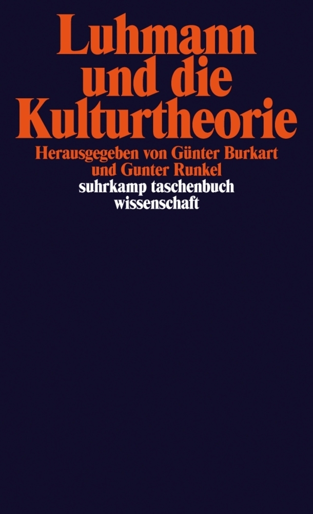 Cover: 9783518293256 | Luhmann und die Kulturtheorie | Günter Burkart (u. a.) | Taschenbuch