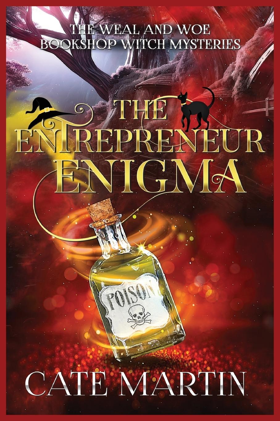 Cover: 9781958606704 | The Entrepreneur Enigma | A Weal &amp; Woe Bookshop Witch Mystery | Martin