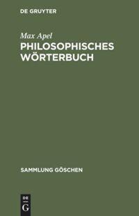 Cover: 9783110067293 | Philosophisches Wörterbuch | Max Apel | Buch | Sammlung Göschen | 1976