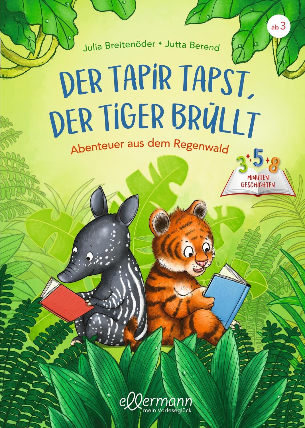 Cover: 9783751400558 | 3-5-8 Minutengeschichten. Der Tapir tapst, der Tiger brüllt | Buch