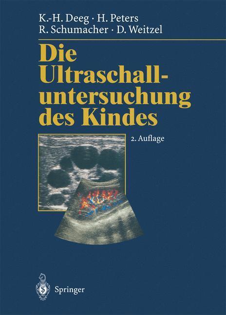 Cover: 9783642638657 | Die Ultraschalluntersuchung des Kindes | Karl-Heinz Deeg (u. a.)