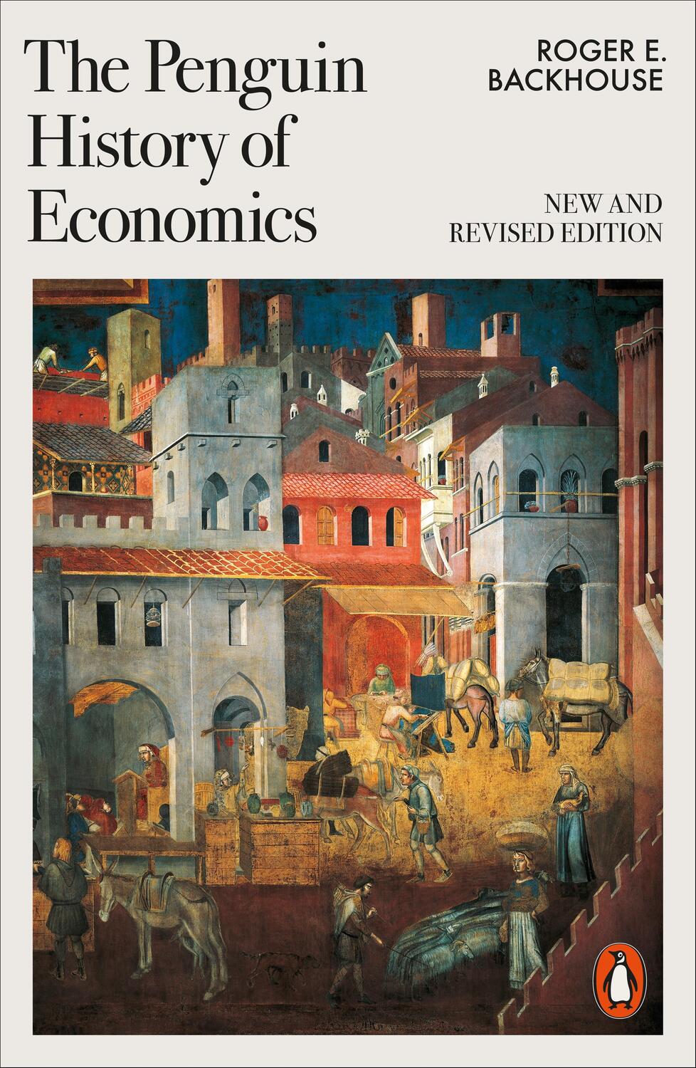 Cover: 9781802063011 | The Penguin History of Economics | New and Revised | Roger E Backhouse