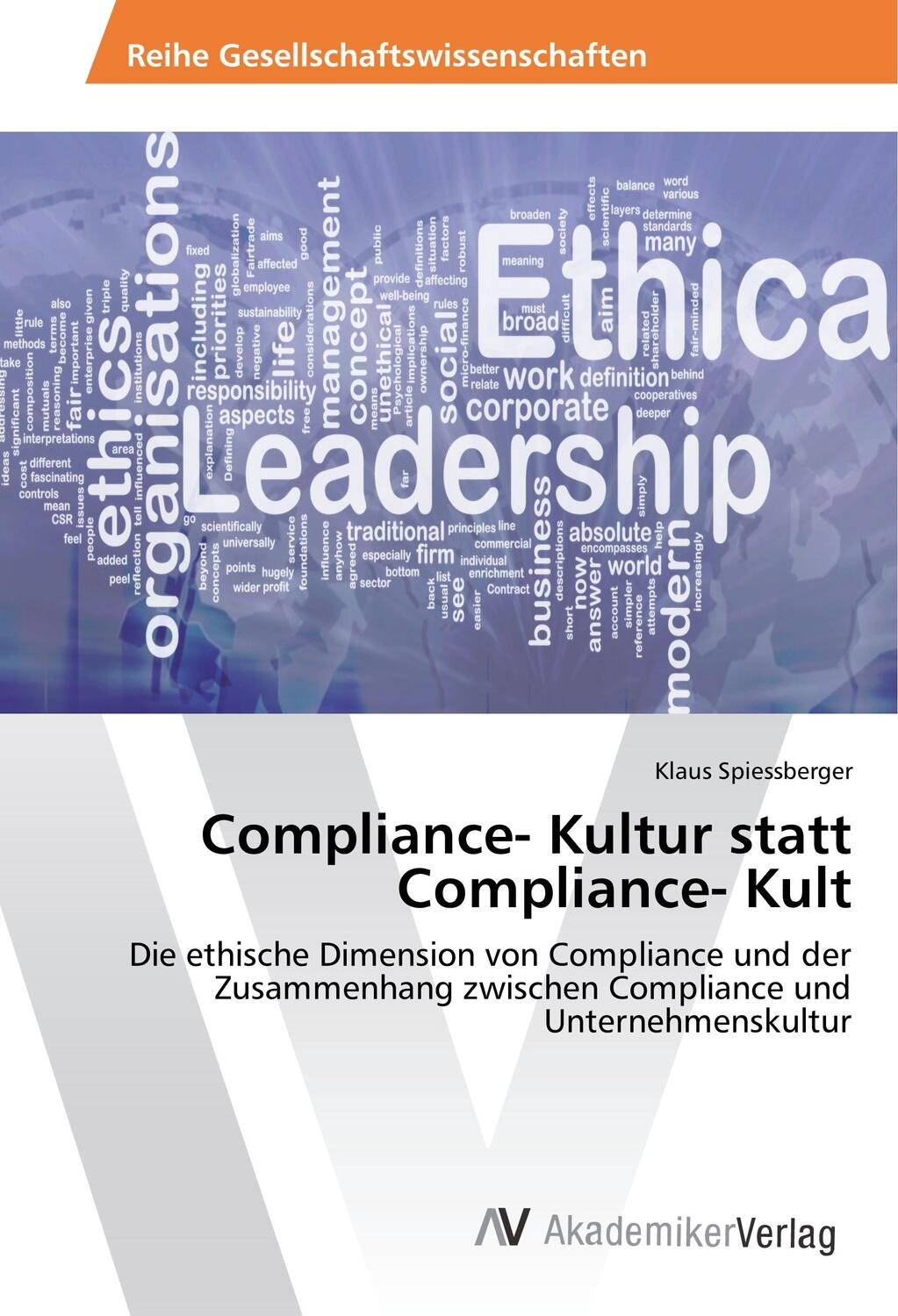 Cover: 9786202209809 | Compliance- Kultur statt Compliance- Kult | Klaus Spiessberger | Buch