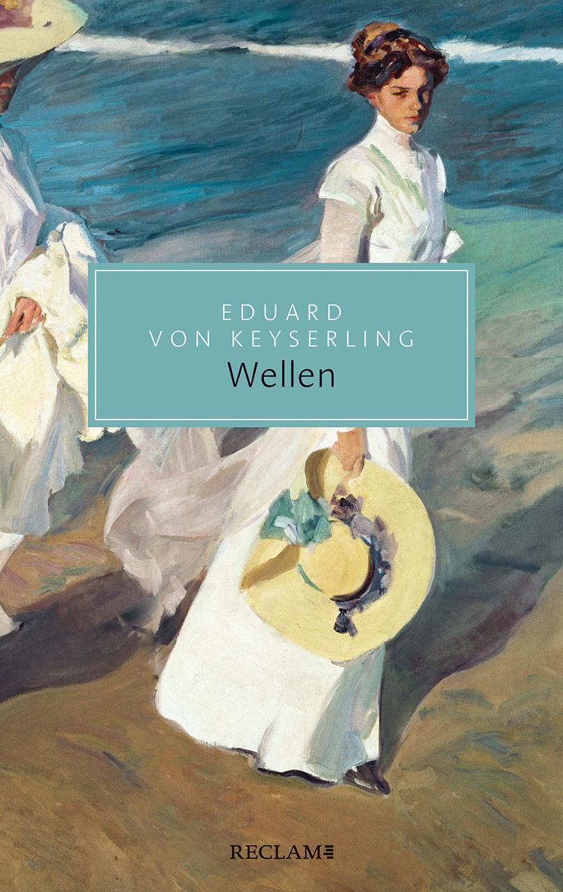 Cover: 9783150207246 | Wellen | Roman | Eduard von Keyserling | Taschenbuch | Broschiert