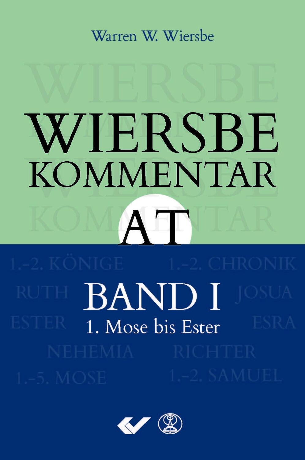 Cover: 9783863533465 | Wiersbe Kommentar zum Alten Testament, Band 1 | 1. Mose bis Esther